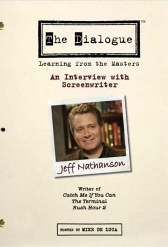 The Dialogue: An Interview with Screenwriter Jeff Nathanson (2007)