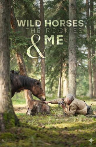 Wild Horses, the Rockies and Me (2025)
