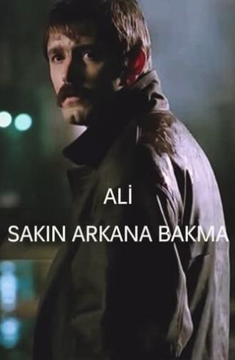 Ali / Sakın Arkana Bakma (1996)