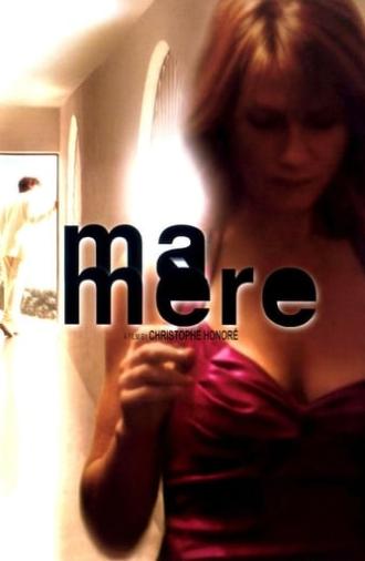 Ma mère (2004)