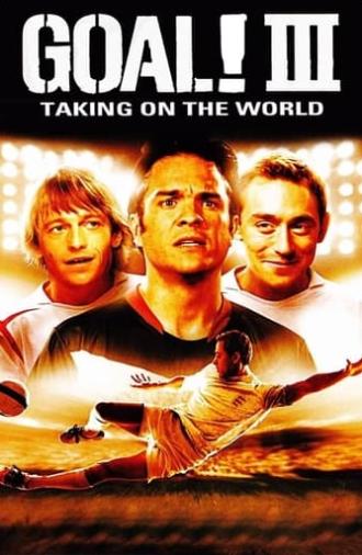 Goal III: Taking on the World (2009)