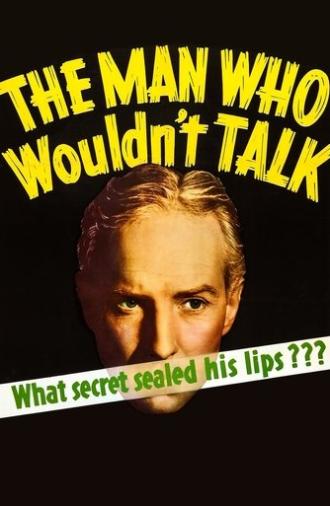The Man Who Wouldn't Talk (1940)