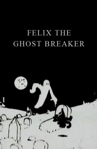 Felix the Ghost Breaker (1923)