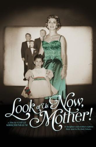 Look at Us Now, Mother! (2016)