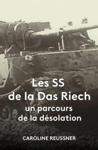 Les SS de la Das Reich, un parcours de la désolation (2016)