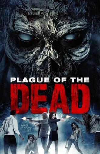 Plague of the Dead (2021)