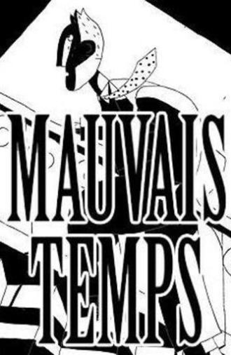 Mauvais temps (2006)