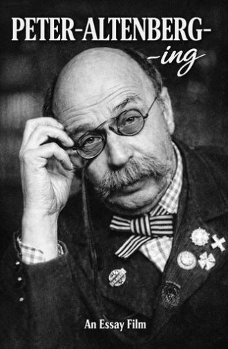 Peter-Altenberg-ing - An Essay Film (2021)