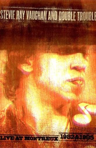 Stevie Ray Vaughan and Double Trouble: Live at Montreux 1982 & 1985 (2004)