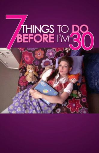 7 Things To Do Before I'm 30 (2008)