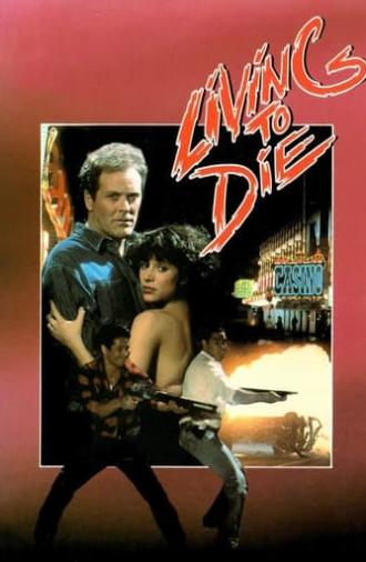 Living To Die (1990)