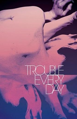 Trouble Every Day (2001)