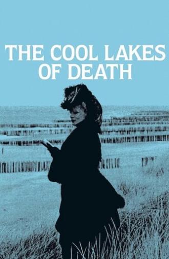 The Cool Lakes of Death (1982)