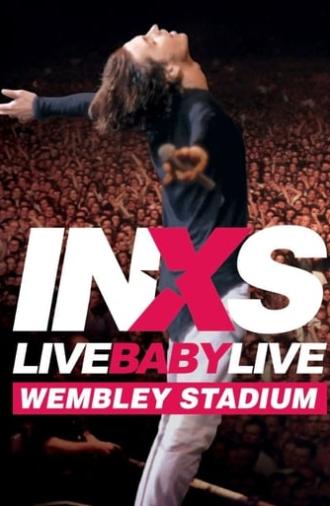 INXS: Live Baby Live - Wembley Stadium (1991)