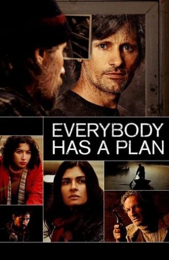 Everybody Has a Plan (2012)