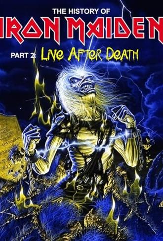 The History Of Iron Maiden - Part 2: Live After Death (2008)