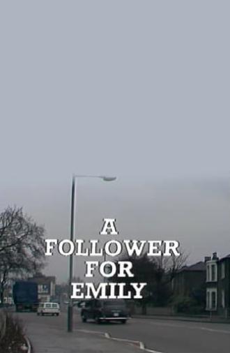 A Follower for Emily (1974)