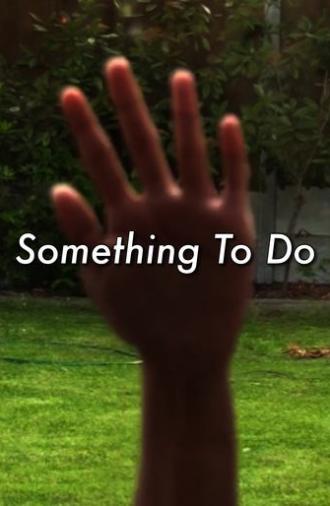 Something To Do (2023)