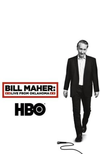 Bill Maher: Live From Oklahoma (2018)