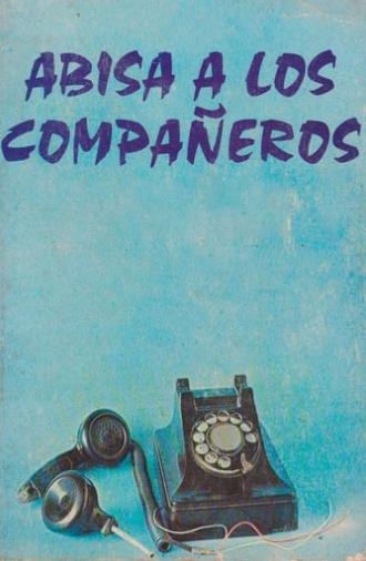 Abisa a los compañeros (1980)