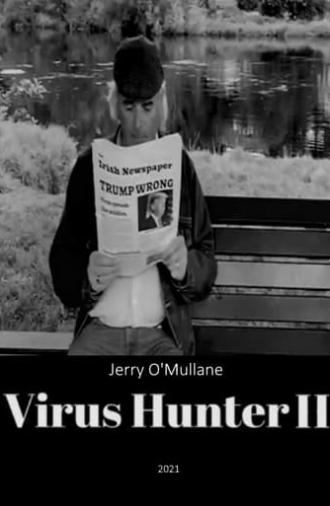 Virus Hunter II: Betrayed! (2021)