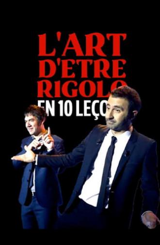 L'art d'être rigolo en 10 leçons (2013)