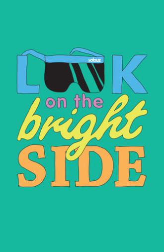 Look on the Bright Side (2010)