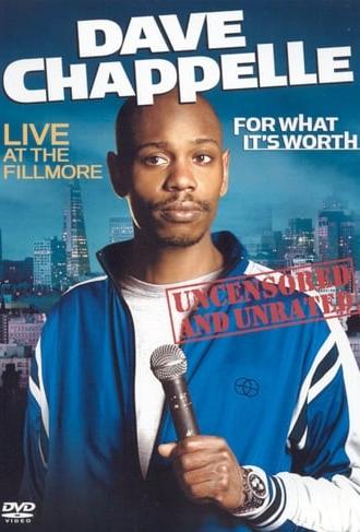 Dave Chappelle: For What It's Worth (2004)