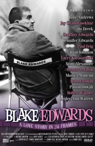 Blake Edwards: A Love Story in 24 Frames (2024)