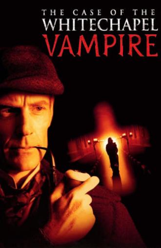 The Case of the Whitechapel Vampire (2002)