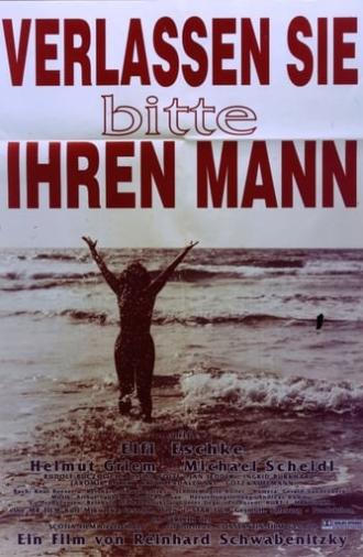 Verlassen sie bitte ihren Mann (1993)