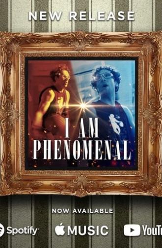 I Am Phenomenal (2022)