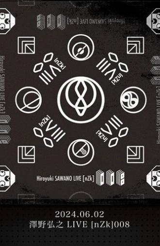 Sawano Hiroyuki LIVE [nZk]008 @ NHK Hall (2024)