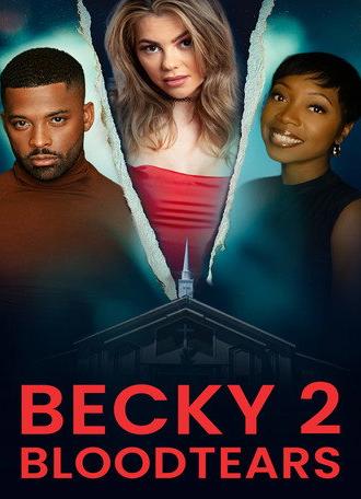 Becky 2: Bloodtears (2025)