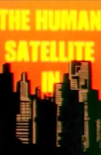 The Human Satellite (1979)