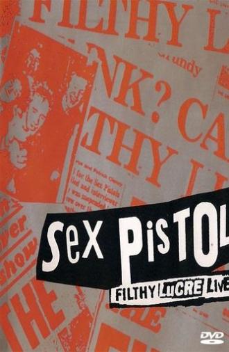 Sex Pistols: The Filthy Lucre Tour - Live in Japan (1996)