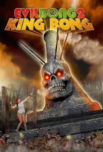 Evil Bong 2: King Bong (2009)