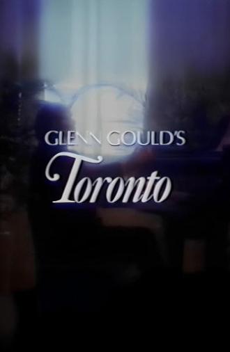 Glenn Gould's Toronto (1979)