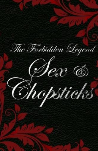 The Forbidden Legend: Sex & Chopsticks (2008)