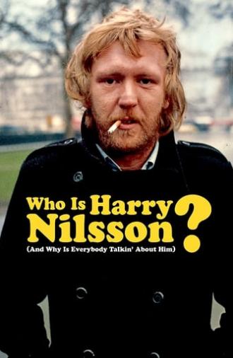 Who Is Harry Nilsson (And Why Is Everybody Talkin' About Him?) (2010)