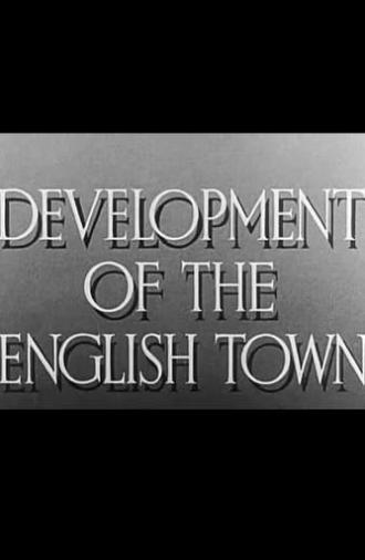 Development of the English Town (1943)