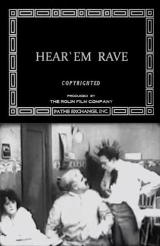 Hear 'Em Rave (1918)
