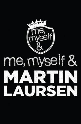 Me, Myself & Martin Laursen (2012)