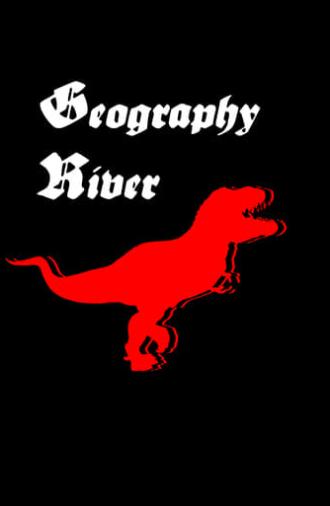 Geography River (2021)