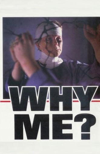 Why Me? (1984)
