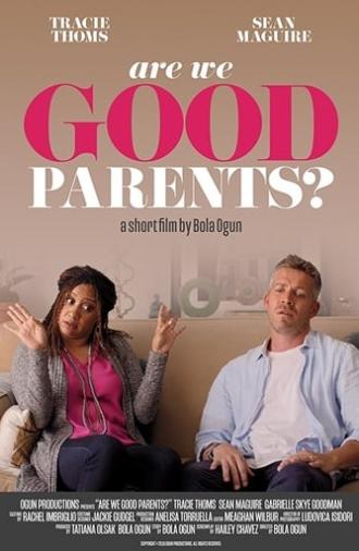 Are We Good Parents? (2018)