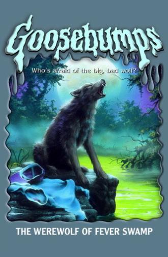 Goosebumps: The Werewolf of Fever Swamp (1996)
