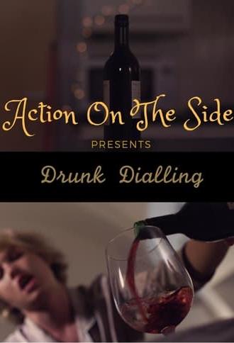 Drunk Dialling (2015)