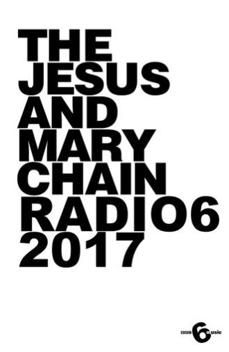 The Jesus and Mary Chain: Live at 6 Music Festival (2017)
