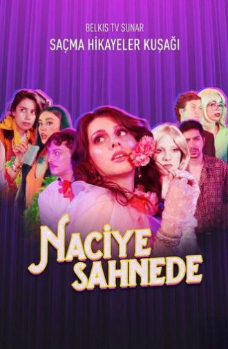 Naciye Sahnede (2024)